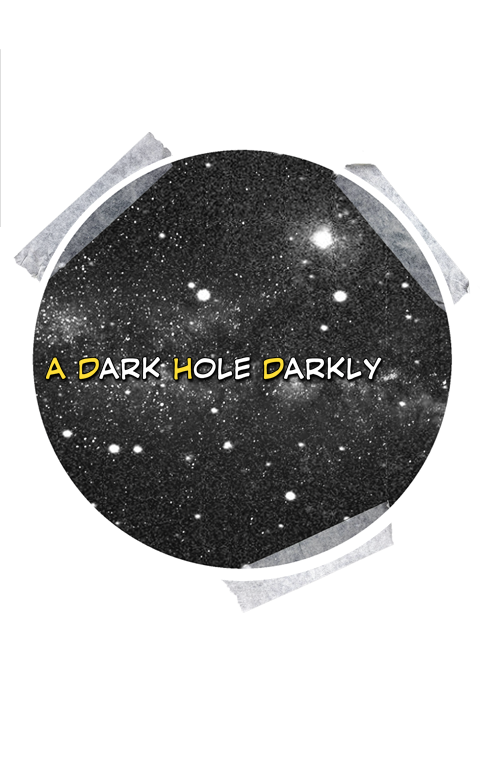 A Dark Hole Darkly | A Detective's Story by Drew Melbourne | Cover features a paper cut-out
        of outer space taped to a black leatherette journal cover, tucked under a black strap, with some green light spilling out from underneath the cutout